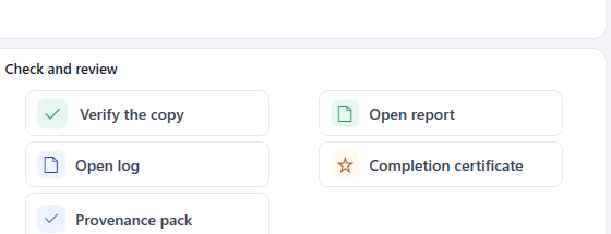 The Check and review tile row, with Completion certificate and Provenance pack buttons alongside Verify the copy, Open report and Open log